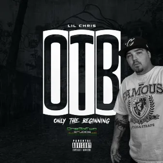 Only the Beginning by Lil Chris