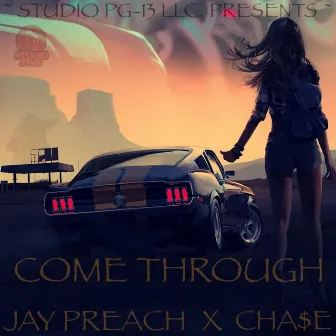 COME THROUGH by Jay Preach