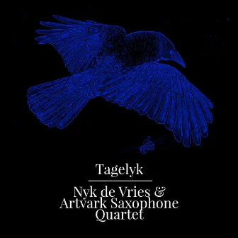 Tagelyk by Artvark Saxophone Quartet