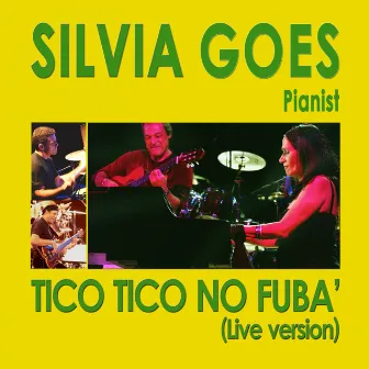 Tico Tico no Fubá (Live Version) by Silvia Goes