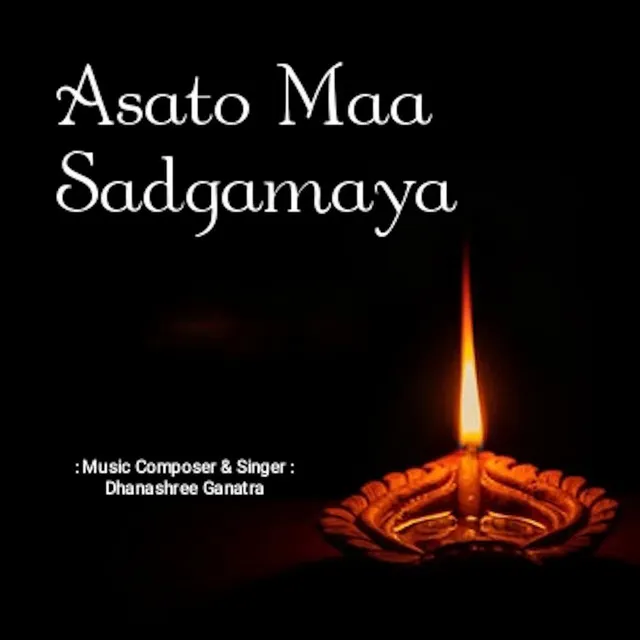 Asato Maa Sadgamaya