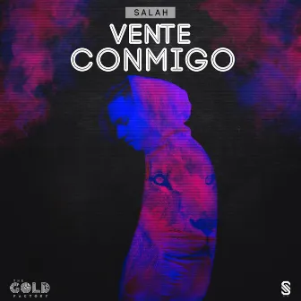 Vente Conmigo by Salah