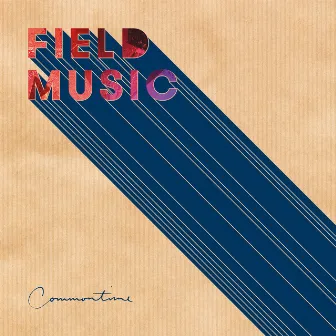 Commontime by Field Music