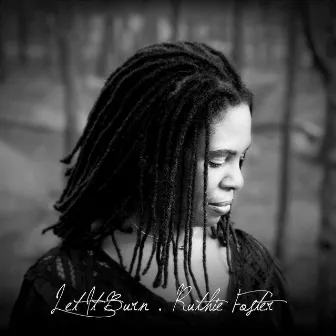 Let It Burn by Ruthie Foster