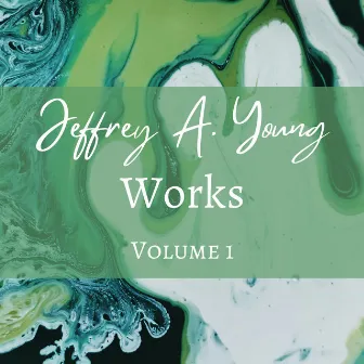 Jeffrey A. Young, Works, volume 1 by Maxime's Music