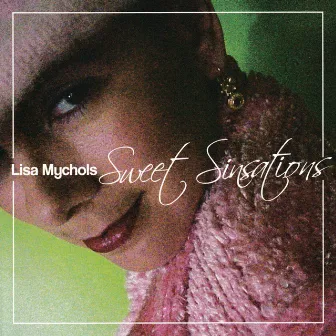 Sweet Sinsations by Lisa Mychols