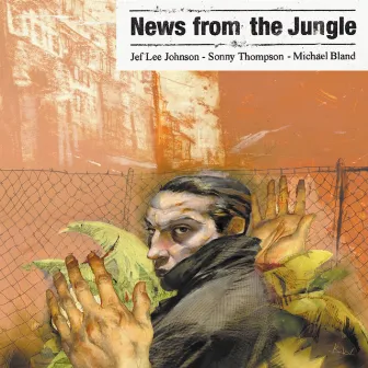 News From The Jungle by Jef Lee Johnson