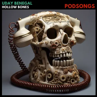 Hollow Bones by Uday Benegal