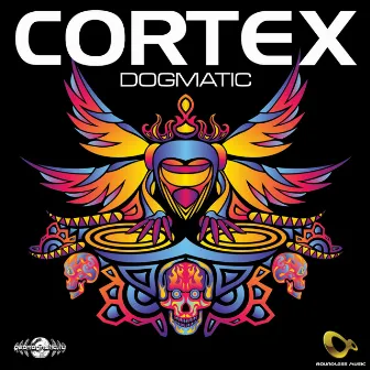 Dogmatic by Cortex