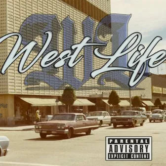 West Life by Short Dawg