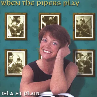 When the Pipers Play by Isla St Clair