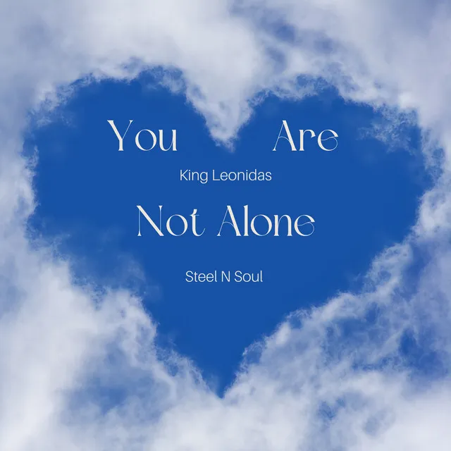 You Are Not Alone