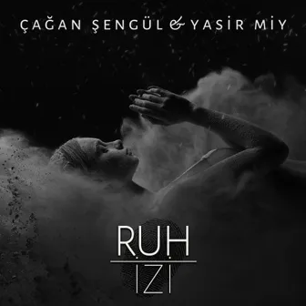 Ruh İzi by Yasir Miy