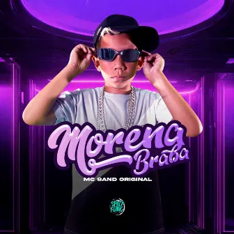 Morena Braba by MC SAND ORIGINAL