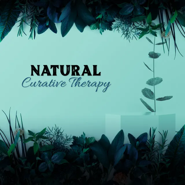 Natural Curative Therapy: Nature Sounds for Deep Meditation