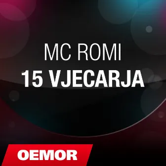 15 Vjecarja by Mc Romi