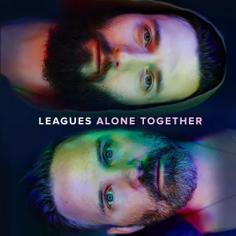 Alone Together by Leagues