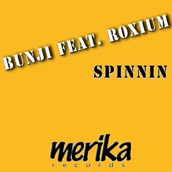 Spinnin by Bunji