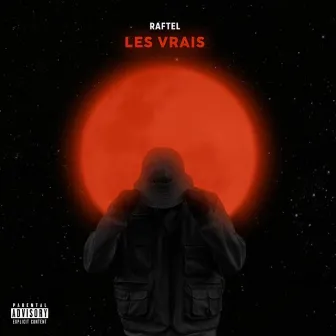 Les vrais by Raftel