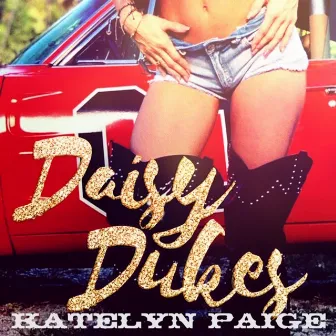 Daisy Dukes by Katelyn Paige