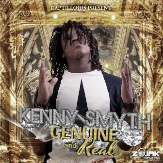 Genuine & Real by Kenny Smyth