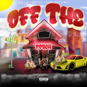 Off The Porch by 45 Bam