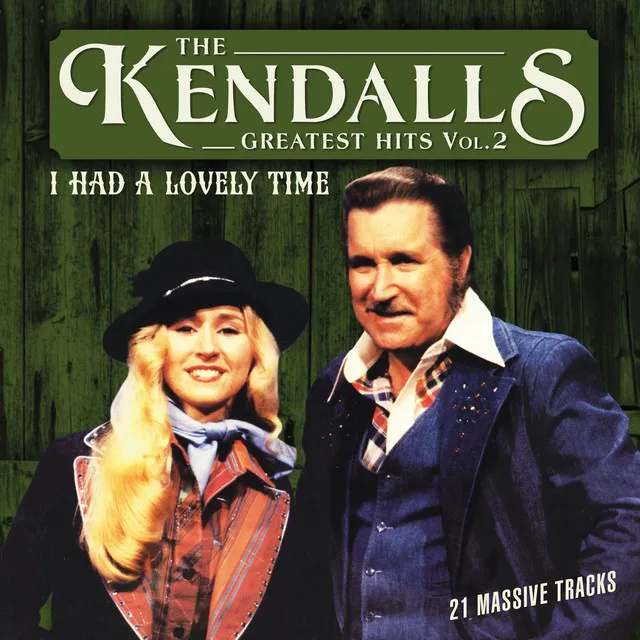 The Kendalls - Greatest Hits Volume 2 - I Had A Lovely Time