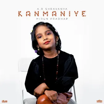 Kanmaniye by A.R Sai Shravanya