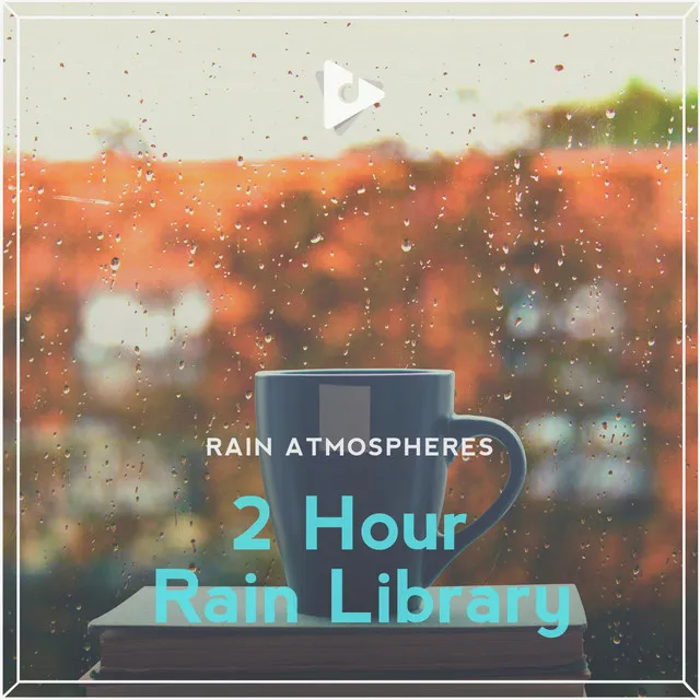 2 Hour Rain Library