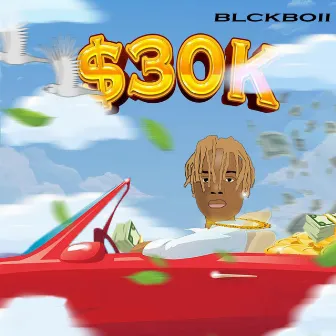 $30k by Blckboii