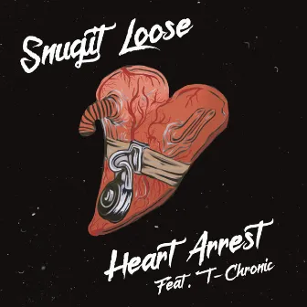 Heart Arrest by Snugit Loose