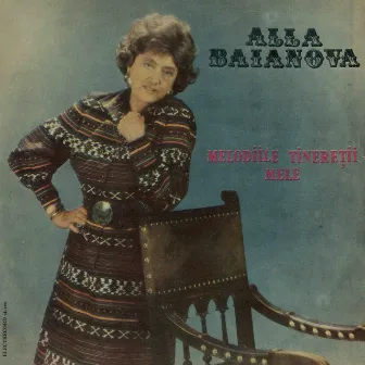 Melodiile tinereții mele by Alla Baianova