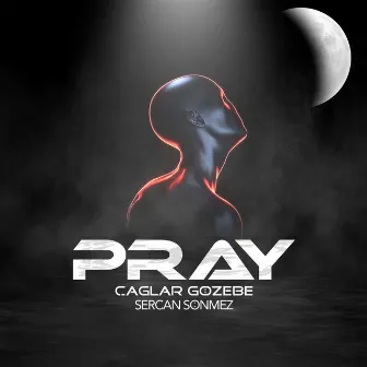 Pray by Caglar Gozebe