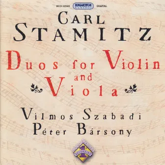 Stamitz, C.: Duos for Violin and Viola, Vol. 1 by Vilmos Szabadi