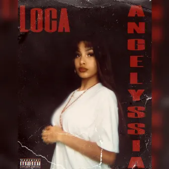 Loca by Angelyssia