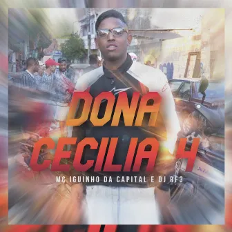 Dona Cecilia 4 by MC Iguinho da Capital