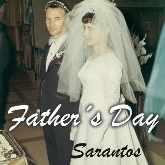 Father´s Day by Sarantos