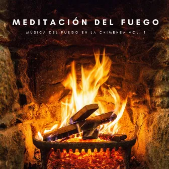 Meditación Del Fuego: Música Del Fuego En La Chimenea Vol. 1 by My Cozy Heat