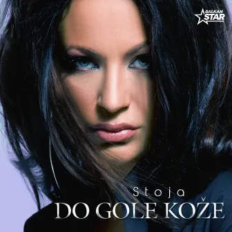 Do gole koze by Stoja