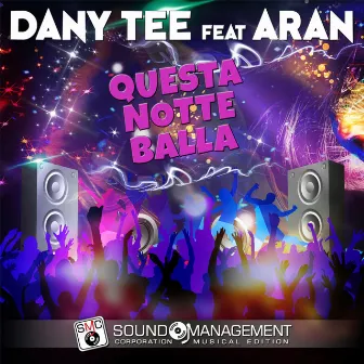 Questa Notte Balla by Dany Tee