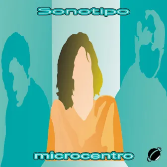 Microcentro by SONOTIPO