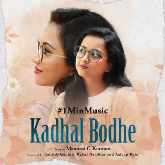 Kadhal Bodhe - 1 Min Music by Maanasi G Kannan