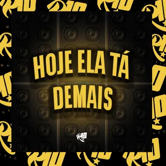 Hoje Ela Ta Demais by MC PRETAO DO SAVOY