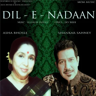 Dil - E - Nadaan by Shankar Sahney