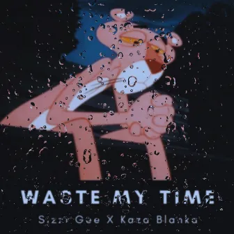 Waste My Time by Sizzi Gee