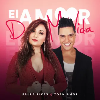 El Amor de Mi Vida by Yoan Amor