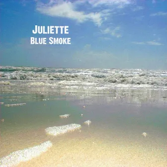 Blue Smoke by Juliette