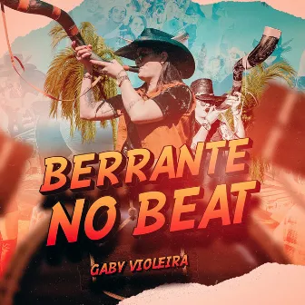 Berrante no Beat by Gaby Violeira