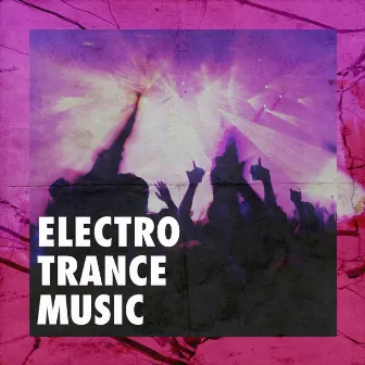 Electro Trance Music by 