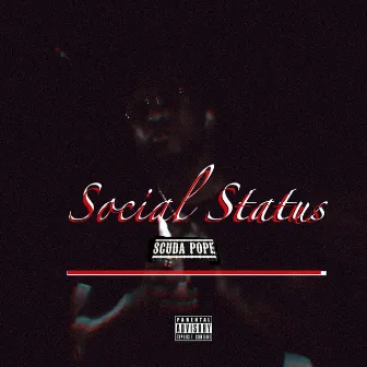 Social Status by Scuda Pope